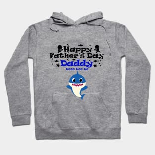 Happy Fathers day daddy shark Hoodie